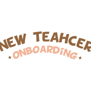 New Teacher Onboarding